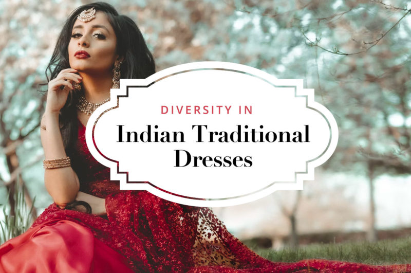 Diversity Among The Traditional Dresses of India (Infographic)