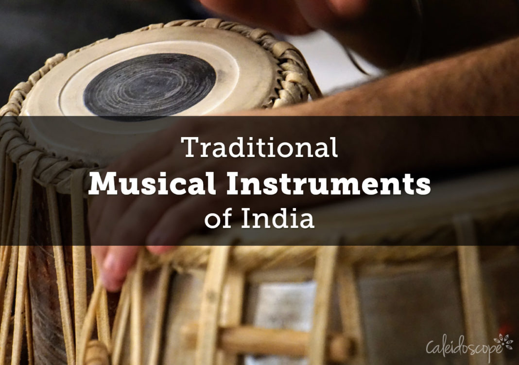 Traditional Musical Instruments of India Uphold the Spirit of Indian