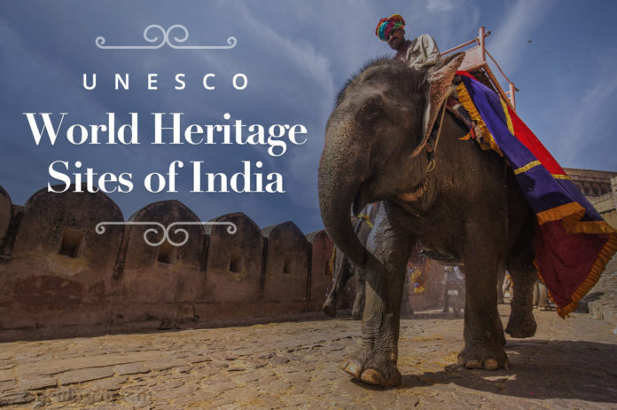 UNESCO World Heritage Sites of India that Every Indian Should Explore